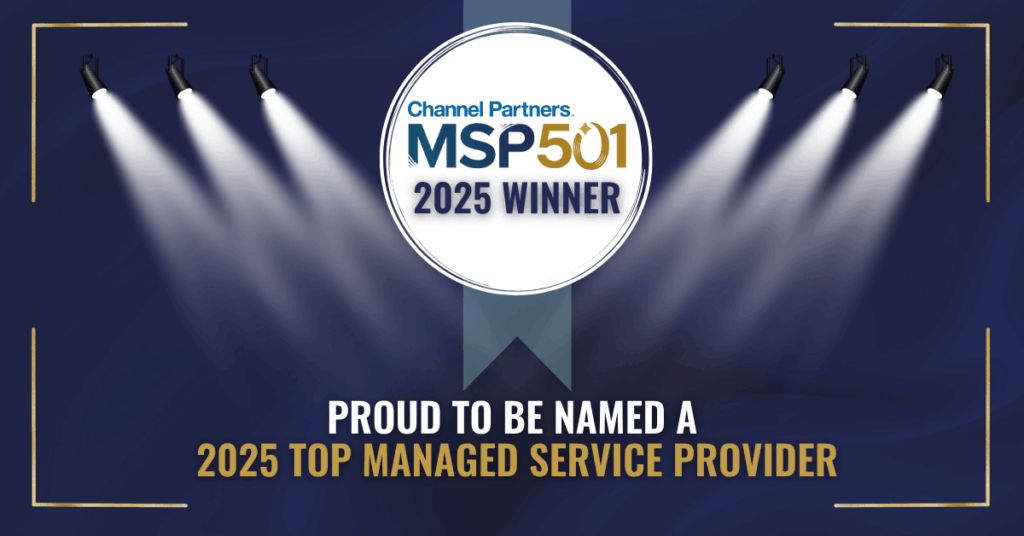 Graphic with spotlights and a badge reading 'Channel Partners MSP 501 2025 Winner.' Text below says 'Proud to be named a 2025 Top Managed Service Provider.'