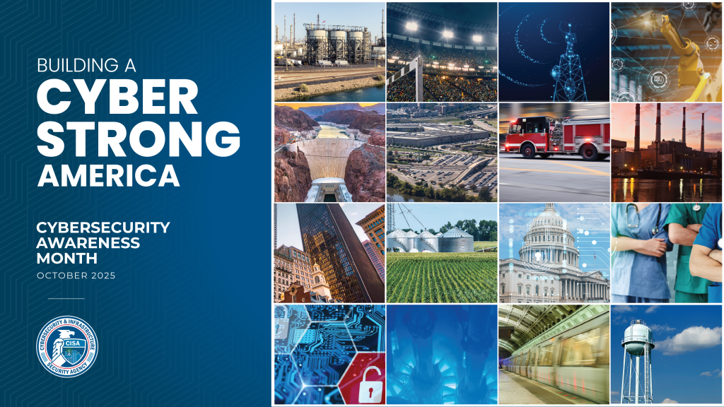 Cybersecurity Awareness Month 2025 graphic with “Building a Cyber Strong America” theme and images of vital industries.